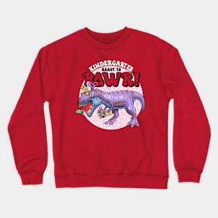 Ready to rawr kindergarten Crewneck Sweatshirt